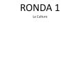 RONDA 1 PowerPoint PPT Presentation