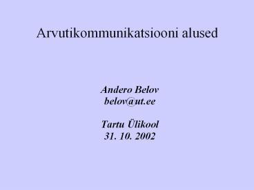 Arvutikommunikatsiooni alused