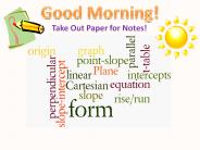 Take Out Paper for Notes!