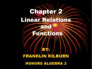 Chapter 2 Linear Relations and    Functions