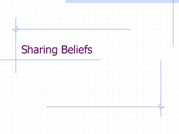 Sharing Beliefs