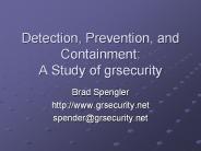 Detection, Prevention, and Containment: A Study of grsecurity