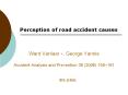 Ward Vanlaar *, George Yannis Accident Analysis and Prevention 38 (2006) 155 PowerPoint PPT Presentation