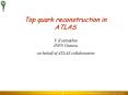 Top quark reconstruction in ATLAS PowerPoint PPT Presentation