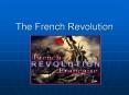 The French Revolution PowerPoint PPT Presentation