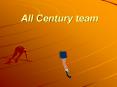 All Century team PowerPoint PPT Presentation
