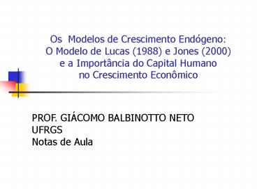 Os Modelos de Crescimento End