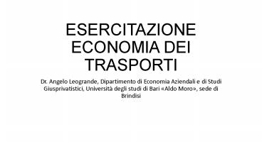 ESERCITAZIONE ECONOMIA DEI TRASPORTI