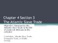 Chapter 4 Section 3 The Atlantic Slave Trade PowerPoint PPT Presentation