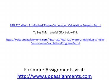 PRG 420 Week 2 Individual Simple Commission Calculation Program Part 1