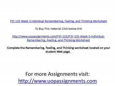 PPT – PSY 103 Week 3 Individual Remembering, Feeling, and Thinking ...