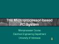 The Microprocessor-based PC System PowerPoint PPT Presentation