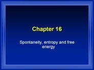 Spontaneity,%20entropy%20and%20free%20energy