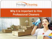 Why it is important to hire professional cleaners