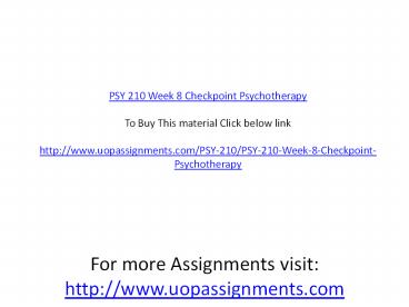 PSY 210 Week 8 Checkpoint Psychotherapy