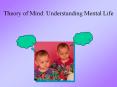 Theory of Mind: Understanding Mental Life PowerPoint PPT Presentation