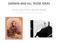DARWIN AND ALL THOSE IDEAS PowerPoint PPT Presentation