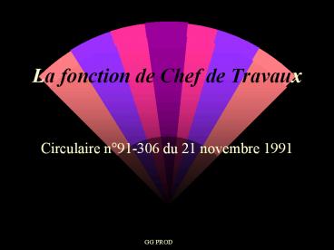 La fonction de Chef de Travaux