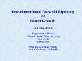 One-dimensional Ostwald Ripening on Island Growth PowerPoint PPT Presentation