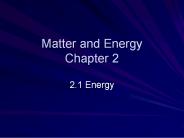 Matter and Energy Chapter 2
