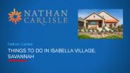 Things To Do In Isabella Village, Savannah