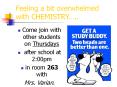 Feeling a bit overwhelmed with CHEMISTRY PowerPoint PPT Presentation