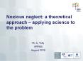 Noxious neglect: a theoretical approach  PowerPoint PPT Presentation