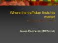 Where the trafficker finds his market PowerPoint PPT Presentation