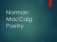 Norman MacCaig Poetry PowerPoint PPT Presentation
