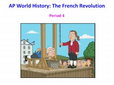 AP World History: The French Revolution