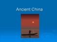 Ancient China PowerPoint PPT Presentation
