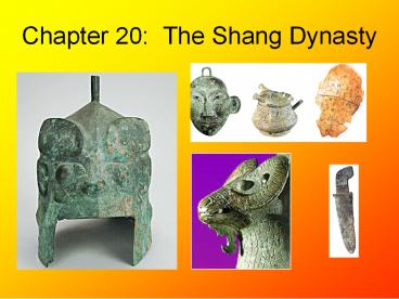 Chapter 20: The Shang Dynasty