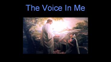 The Voice In Me