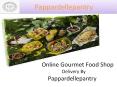 Online Food Shop  - Pappardellepantry PowerPoint PPT Presentation