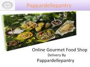 Online Food Shop  - Pappardellepantry