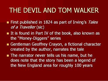 THE DEVIL AND TOM WALKER
