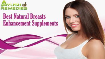 Discover The Best Natural Breasts Enhancement Supplements