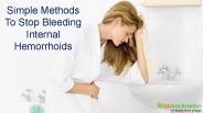 Simple Methods To Stop Bleeding Internal Hemorrhoids