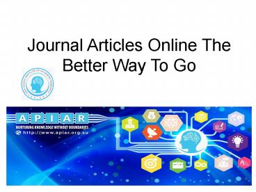 Journal Articles Online The Better Way To Go