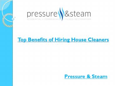 Top Benefits of Hiring House Cleaners
