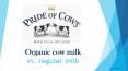 Organic cow milk vs. regular milk PowerPoint PPT Presentation