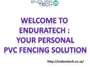 PVC Fencing Services by Enduratech