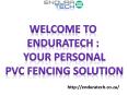 PVC Fencing Services by Enduratech (1) PowerPoint PPT Presentation