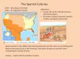 The Spanish Colonies PowerPoint PPT Presentation
