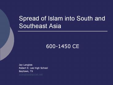 Spread of Islam into South and Southeast Asia