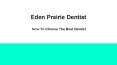 Eden Prairie Dentist PowerPoint PPT Presentation