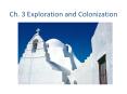 Ch. 3 Exploration and Colonization PowerPoint PPT Presentation