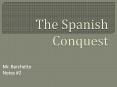 The Spanish Conquest PowerPoint PPT Presentation
