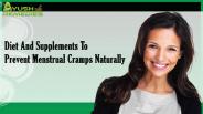 Diet And Supplements To Prevent Menstrual Cramps Naturally