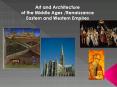 Art and Architecture of the Middle Ages /Renaissance Eastern and Western Empires PowerPoint PPT Presentation